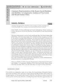 Maybe you would like to learn more about one of these? Pdf Cinematic Representation Of The Roma S Social Position And Mobility A Comparative Analysis Of Two Czech And Slovak Feature Films In Slovensky Narodopis Slovak Ethnology 68 4 Pp 379 396 1339 9357 Doi 10 2478 Se 2020 0022