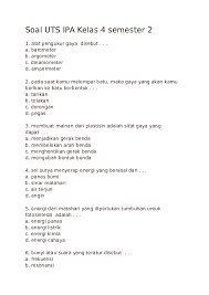 Uts untuk kelas 4 sd pada mata pelajaran ipa meliputi setengah bagian dari materi yang harus diselesaikan dalam waktu satu semester. Doc Soal Uts Ipa Kelas 4 Semester 2 Bayu Kurniawan Academia Edu