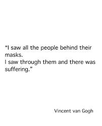Always Be Kind You Never Know What Others Are Facing Van Gogh Quotes Words Quotes Words