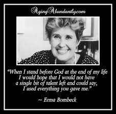 Bombitup is an sms bomber. Erma Bombeck Quotes Relatable Quotes Motivational Funny Erma Bombeck Quotes At Relatably Com