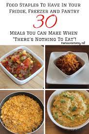Kitchen Staples To Always Have On Hand And 30 Meals You Can Make In A Pinch Mom Saves Money Meals Chicken Entrees Food Staples