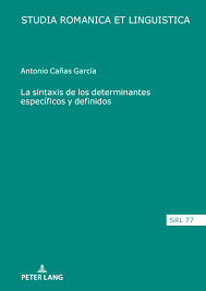 La sintaxis de los determinantes específicos y definidos: Cañas García,  Antonio, Jacob, Daniel, Schafroth, Elmar, López Serena, Araceli, Thibault,  André, Moroni, Manuela Caterina, Estellés Arguedas, Maria: 9783631917114:  Books