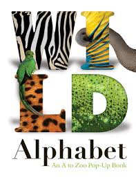 These are more than just a collection of characters and sounds. Wild Alphabet An A To Zoo Pop Up Book By Mike Haines Julia Frhlich Green Green Don 9780753430316 Amazon Com Books