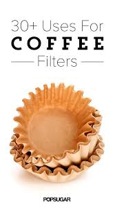 34 Clever Uses For Coffee Filters Other Than Making Coffee Coffee Filters How To Make Coffee Coffee Filter Crafts