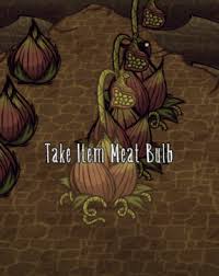 Play your way as you unravel the mysteries of this strange land. Meat Bulb Lureplant Don T Starve Wiki Fandom