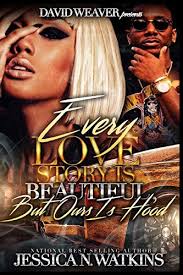 Download Pdf Every Love Story Is Beautiful But Ours Is Hood Free Epub Mobi Ebooks Read It And Weep Bizarre Books Urban Books