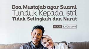 Amalan alquran agar wanita banyak yg jatuh cinta; Doa Mustajab Agar Suami Tunduk Kepada Istri