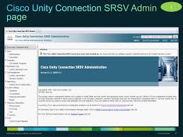 Ppt Cisco Unity Connection Srsv 9 1 1 Powerpoint Presentation Free Download Id 6794801