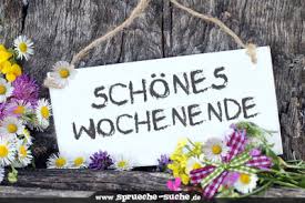 Schönen wochenende is singular dative or genitive, and you'd probably attach a definite article or. Schones Wochenende Spruche Suche