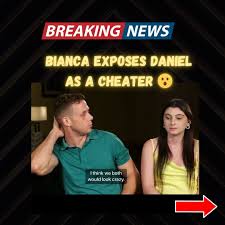 Bianca exposed Daniel as a cheater
