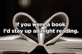 16 Pickup Lines That Would Work On Any Book Lover Nerdy Pick Up Lines Pick Up Lines Pick Up Lines Cheesy