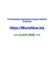 App developed by file size 22.27 mb. The Shawshank Redemption English Subtitles Download