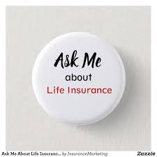 Ask Me About Life Insurance Button Zazzle Com In 2020 Life Insurance Marketing Life Insurance Facts Life Insurance Marketing Ideas