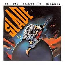 I do not believe in miracles, i rely on them. Do You Believe In Miracles Wikipedia