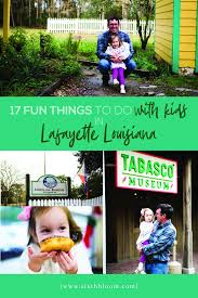 17 Fun Things To Do With Kids In Lafayette La Sixth Bloom Lafayette La Louisiana Travel Fun Things To Do
