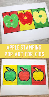 This video was created to teach young children about the pop art movement and andy warhol. Apple Stamping Pop Art For Kids Messy Little Monster