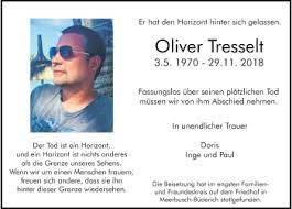 308 832 tykkäystä · 17 430 puhuu tästä. Alle Traueranzeigen Fur Oliver Tresselt Trauer Rp Online De