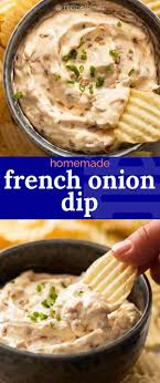 Homemade French Onion Dip Recipe French Onion Dip Onion Dip Homemade French Onion Dip