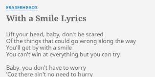 With A Smile Lyrics By Eraserheads Lift Your Head Baby