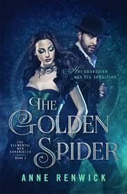 The Golden Spider (Elemental Web Chronicles, #1) by Anne Renwick