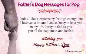 Check spelling or type a new query. Father S Day Wishes Fathers Day Messages For Pop Fathers Day Quotes Fathers Day Messages Happy Father Day Quotes