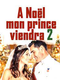 Un jour mon prince viendra (smooch ) est un téléfilm américain de comédie réalisé par ron oliver, diffusé le 5 février 2011 sur hallmark channel et en france le 25 août 2011. A Noel Mon Prince Viendra 2 En Streaming Molotov Tv