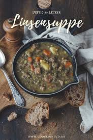 Rezept Fur Einen Echten Klassiker Linsensuppe Wie Von Oma Der Eintopf Ist Einfach Und Unkompliziert Gekocht Linsensuppe Linsensuppe Rezept Lebensmittel Essen