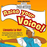 Paseo Artistico: Raise Your Voice