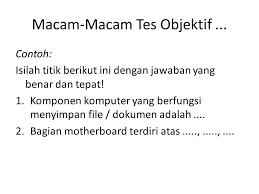 Tes kognitif azwar (2012) mengemukakan bahwa kemampuan kognitif adalah atribut dari kemampuan psikologi yang menunjukkan kapasitas intelektual atau fungsi fikir dari individu. Mengkonstruksi Tes Objektif Jenis Isian Dan Pilihan Ppt Download