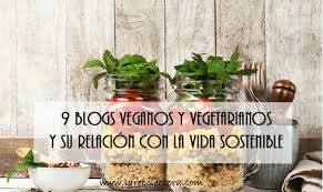 Vamos a presentar una selección de los doce blogs veganos que consideramos los mejores, en la que hemos añadido desde el que se escribe, ya que si no, no sería posible este artículo. 9 Blogs De Cocina Veganos Y Vegetarianos Y Su Relacion Con La Vida Sostenible Recolectora