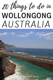 20 Things To Do In Wollongong Australia Travel Guide Australia Travel Wollongong