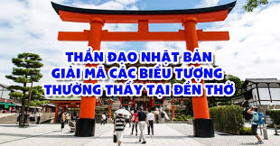 Thần đạo Nhật Bản - GIẢI MÃ các biểu ...