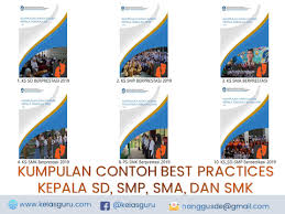 Inilah pembahasan selengkapnya mengenai contoh makalah best practice kepala sekolah tk. Kumpulan Best Practices Kepala Sekolah Berprestasi Kelas Guru