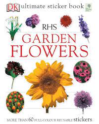 Rhs Garden Flowers Ultimate Sticker Book Paperback Dk Com Flower Garden Sticker Book Flowers