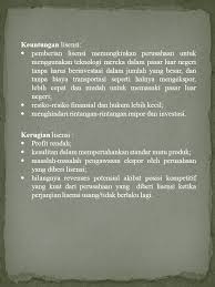 Perusahaan multinasional awalnya muncul ketika jaman yunani kuno, dimana kegiatan perdagangan dan produksi barang ditentukan dari tempat. Perusahaan Internasional Ppt Download