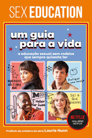 Sex Education: Um guia para a vida (Coleção Sex Education) - Penguin Livros