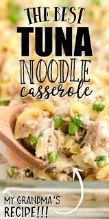 The Best Tuna Casserole Best Tuna Casserole Easy Casserole Recipes Tuna Casserole Recipes
