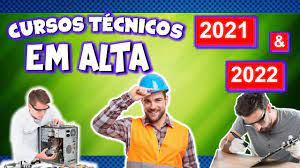 cursos tecnicos que mais empregam cursos em alta 2021 e 2022 youtube