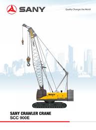 Sany Scc900e 90 Tons Crawler Crane Sany Pdf Catalogs