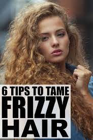 Frizzy Hair Tips Frizzy Hair Tips Frizzy Curly Hair Thick Frizzy Hair