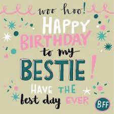 Birthday Wishes For Bestiee Pin By Jan Aurentz On Verjaardag Friend Birthday Quotes Birthday Quotes For Best Friend Happy Birthday Bestie Quotes
