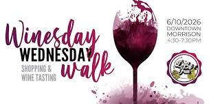 Winesday Wednesday - Wine Walk - Morrison, Illinois