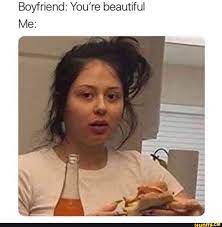 See more ideas about boyfriend memes, memes, relationship memes. Boyfriend You Re Beautiful Me Funny Relationship Memes Boyfriend Memes Funny Relatable Memes