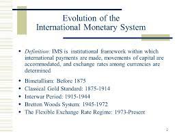 The International Monetary System Ppt Download