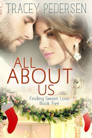 All About Us: Finding Sweet Love (Finding Sweet Love Series Book 5) eBook :  Pedersen, Tracey, Pederson, Mikaela: Amazon.co.uk: Kindle Store