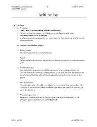Here's a general process for arbitration. Malaysian Legal System On Alternative Dispute Resolution