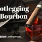 Bootlegging & Bourbon event image