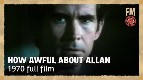 How Awful About Allan (1970) | Full Horror Film | Anthony Perkins | Julie  Harris