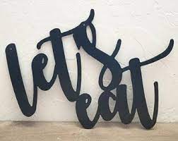 Let S Eat Kitchen Sign Let S Eat Wall Decor Wall Hanging Rustic Farmhouse Style Dining Room Sign Script W Kitchen Wall Art Diy Diy Wall Art Metal Tree Wall Art