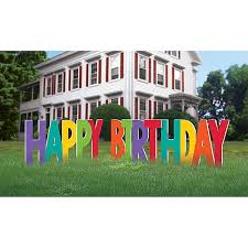 We do not offer backyard setups because we are not able to set them up during our normal delivery times of after dark and before 7am. Rainbow Happy Birthday Plastic Yard Sign Phrase Set 12 25in Letters 4pc Party City